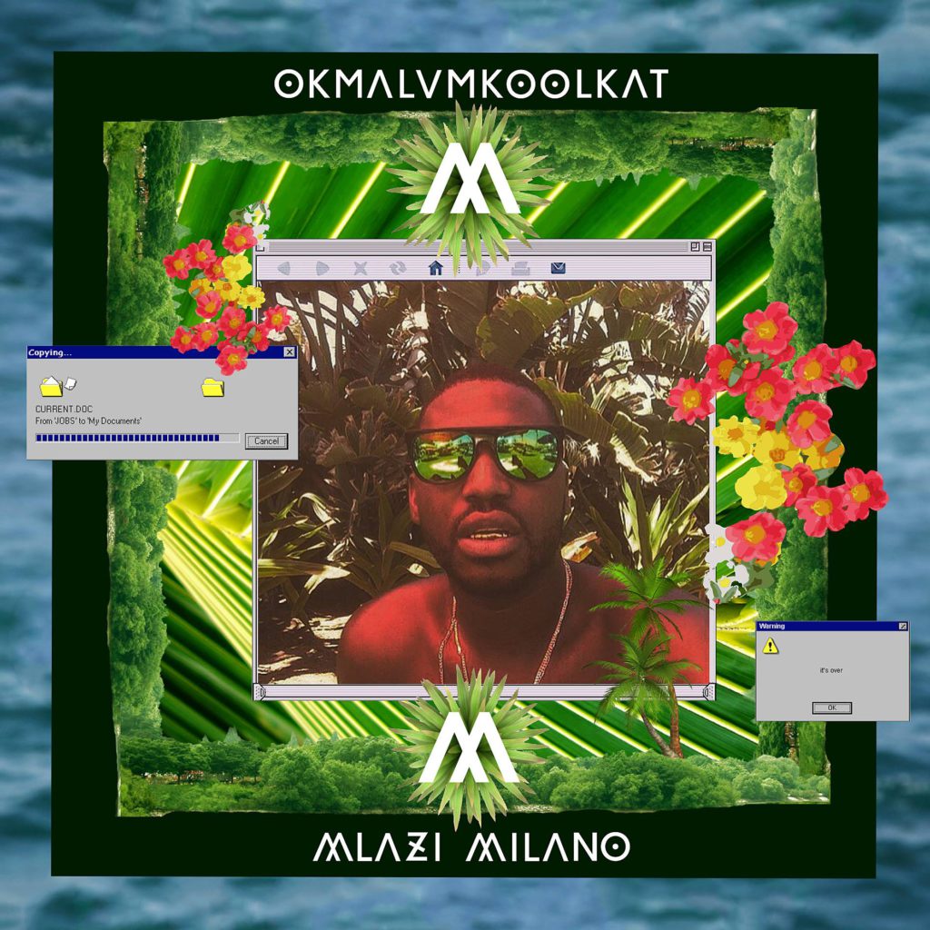 Okmalumkoolkat Mlazi Milano album